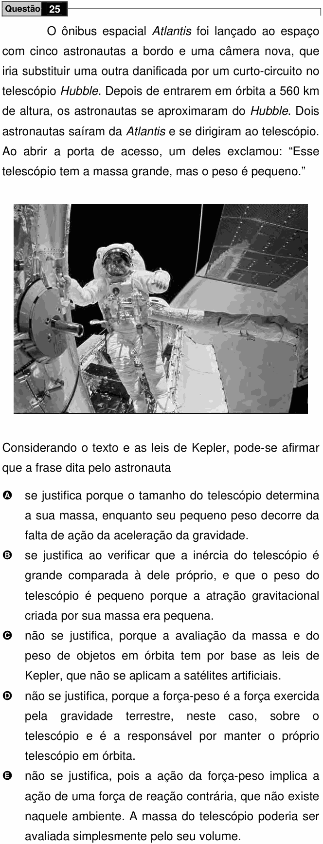 Enunciado da questão 25 de Física do ENEM 2009