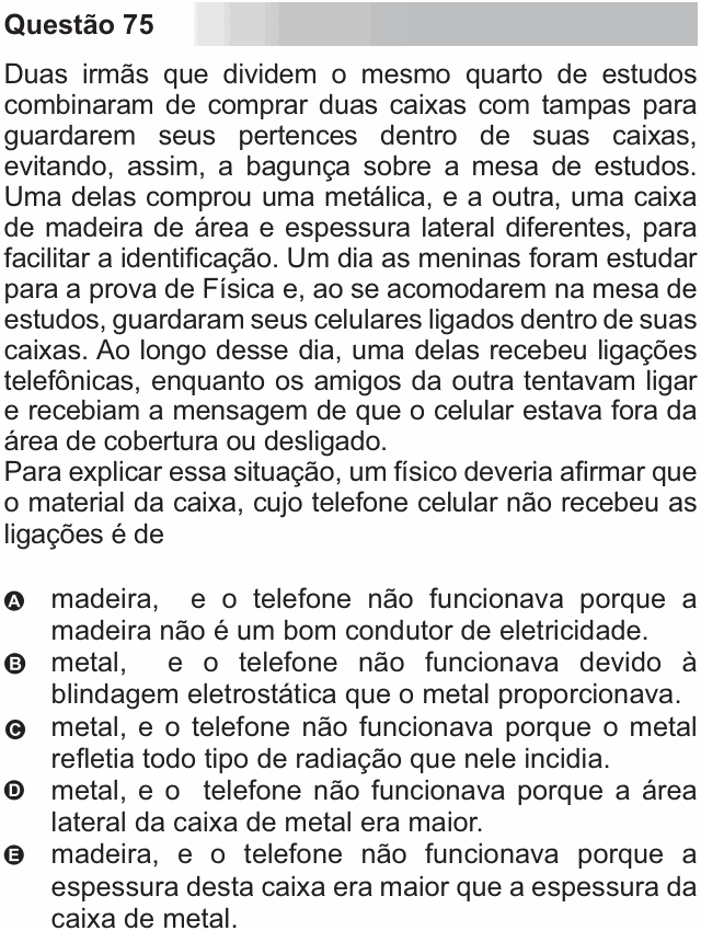 Enunciado da questão 75 de Física do ENEM 2010