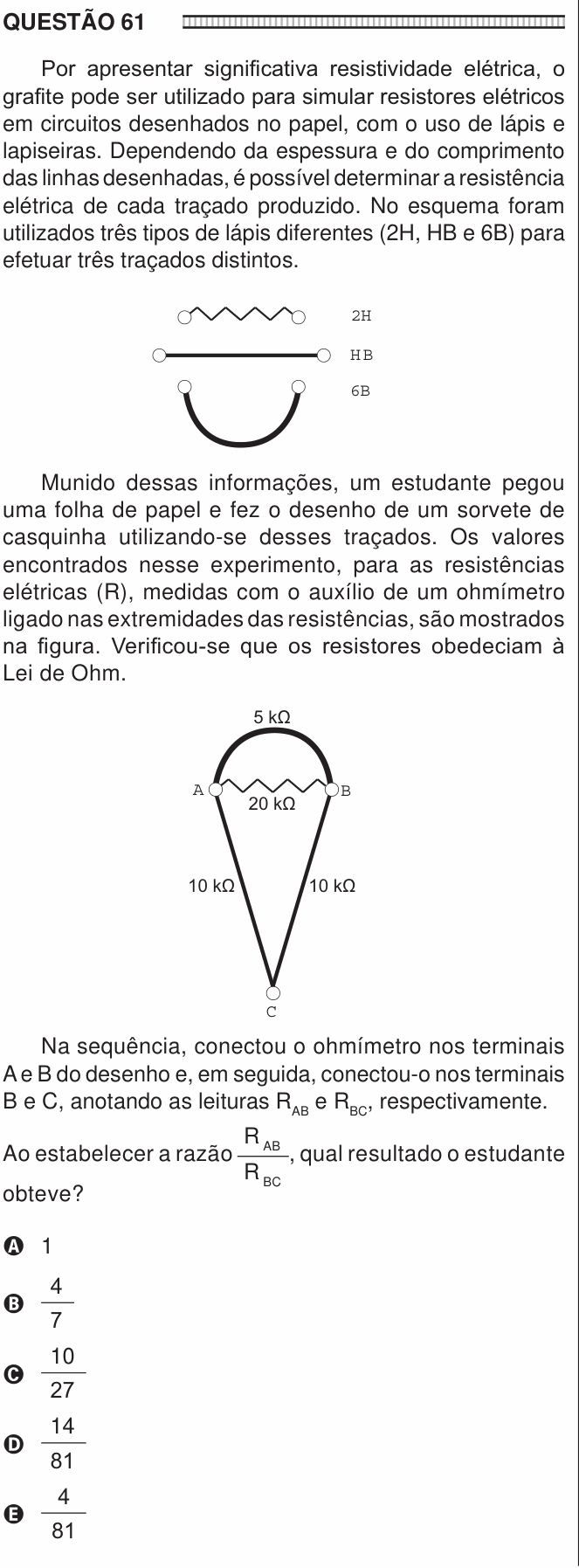 Enunciado da questão 61 de Física do ENEM 2016