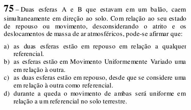 Enunciado da questão 75 de Física do EEAR 2018 (CFS 1)