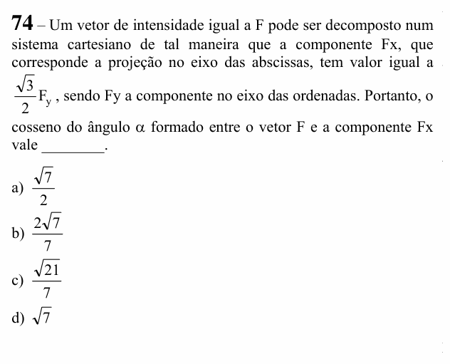 Enunciado da questão 74 de Física do EEAR 2020 (CFS 1)