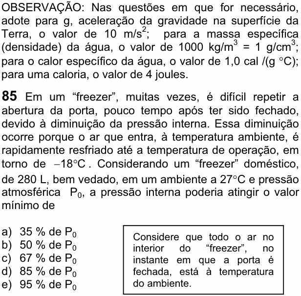 Enunciado da questão 85 de Física do FUVEST 2009