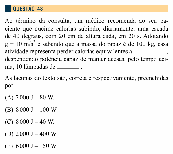 Enunciado da questão 48 de Física do Santa Marcelina 2013 (2º semestre)