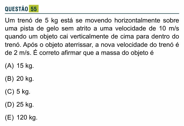 Enunciado da questão 55 de Física do Santa Marcelina 2018