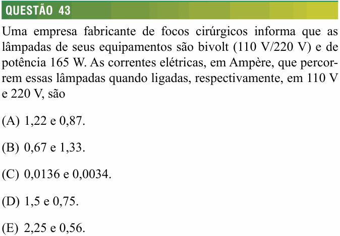Enunciado da questão 43 de Física do FMJ 2014