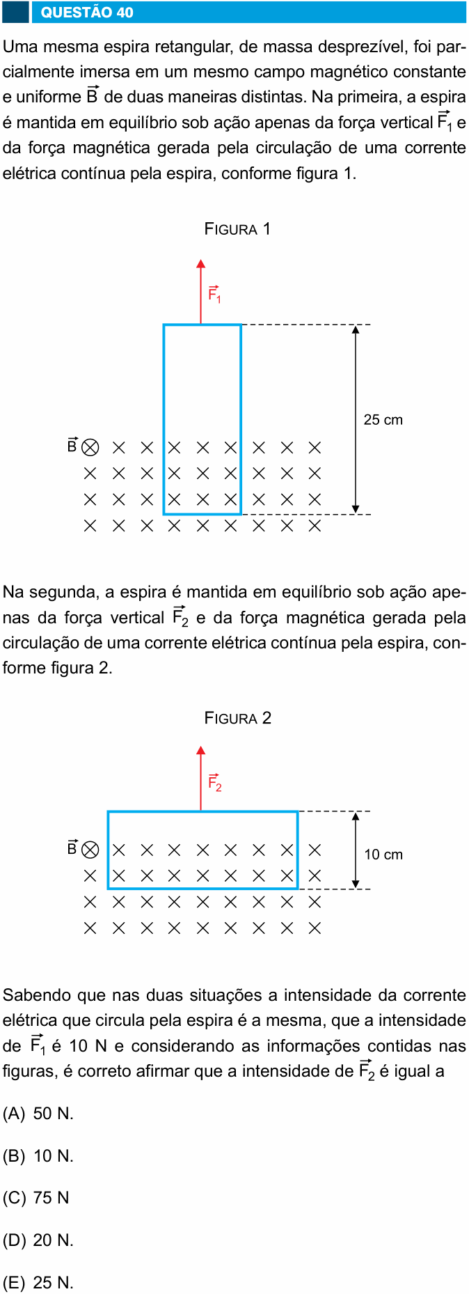 Enunciado da questão 40 de Física do FAMEMA 2017