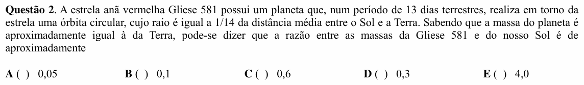 Enunciado da questão 2 de Física do ITA 2008