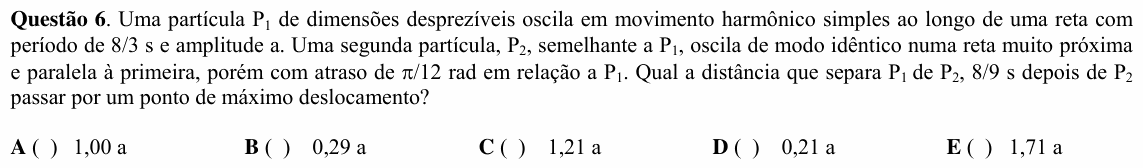 Enunciado da questão 6 de Física do ITA 2008