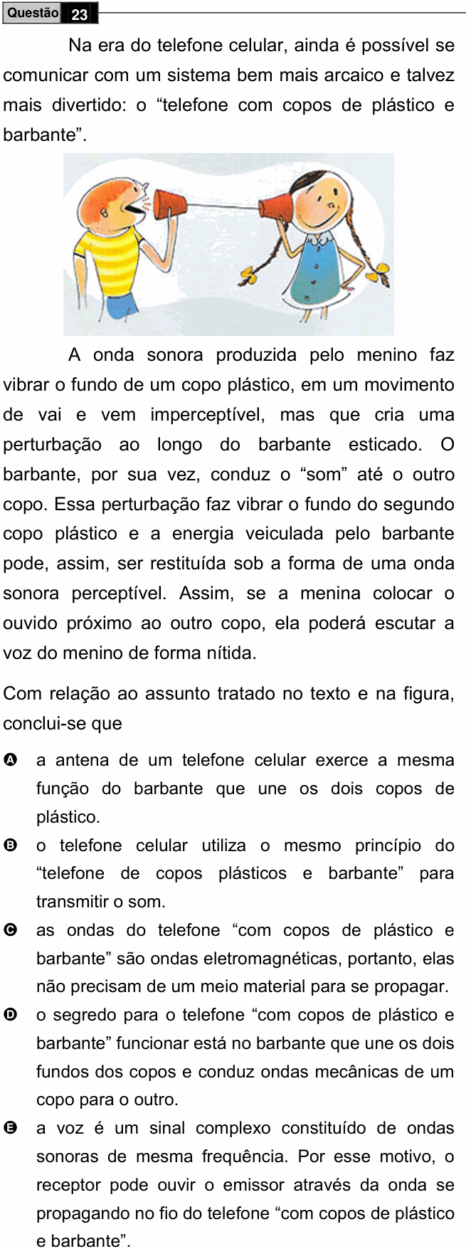 Enunciado da questão 23 de Física do ENEM 2009 PPL