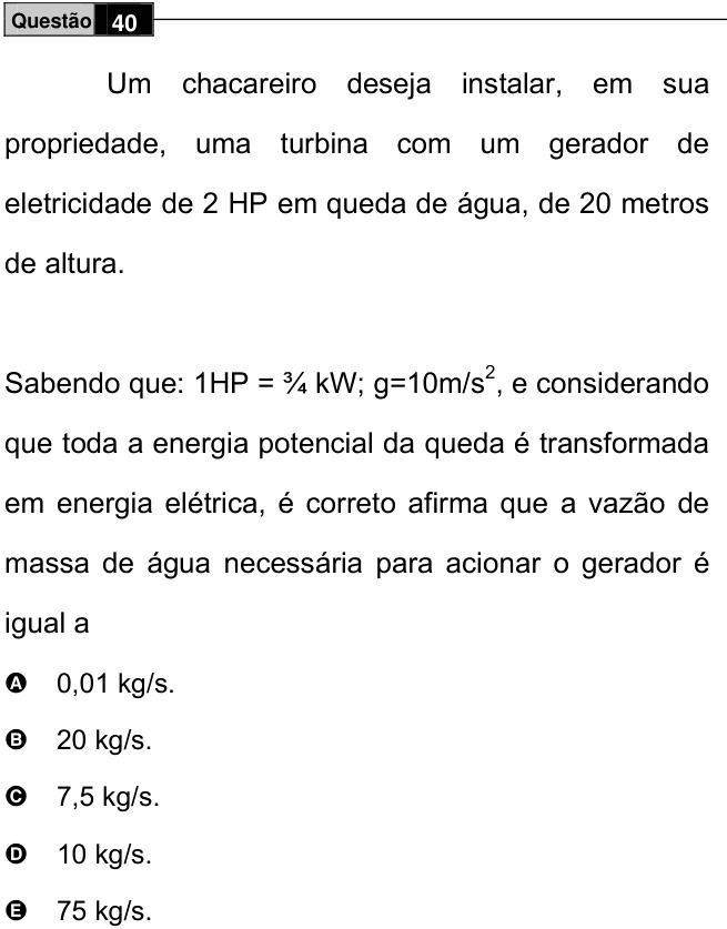 Enunciado da questão 40 de Física do ENEM 2009 PPL