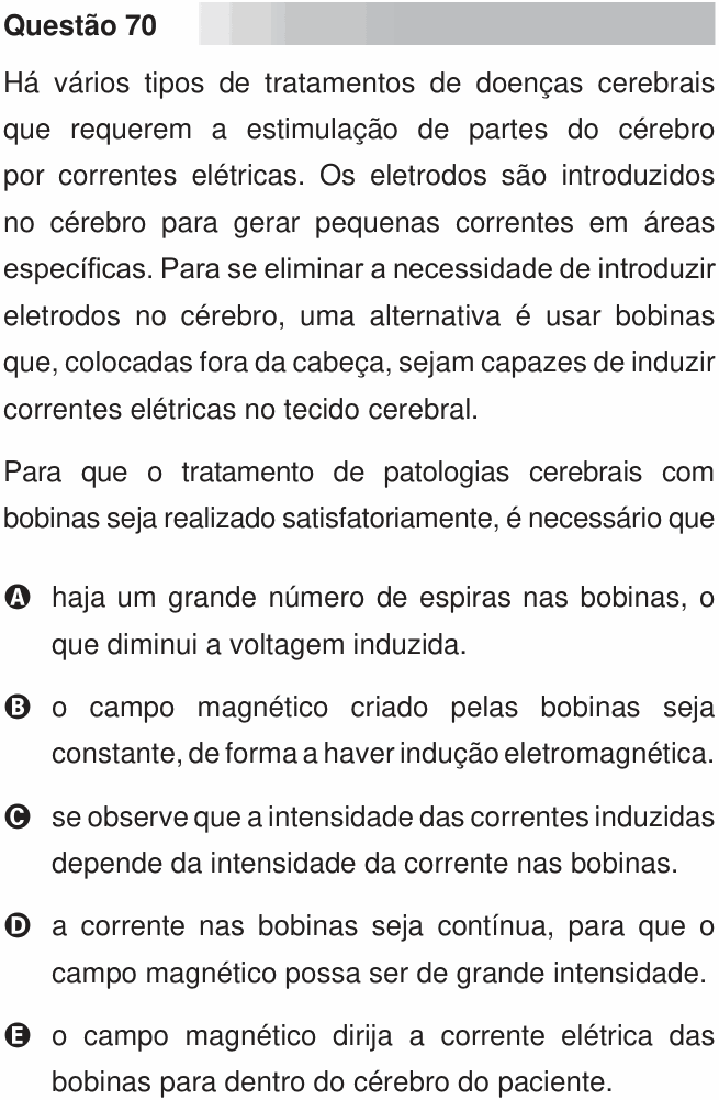 Enunciado da questão 70 de Física do ENEM 2010 PPL