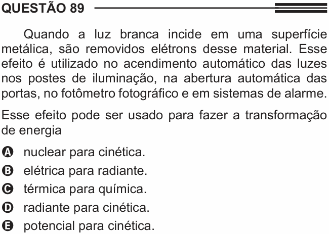 Enunciado da questão 89 de Física do ENEM 2013 PPL
