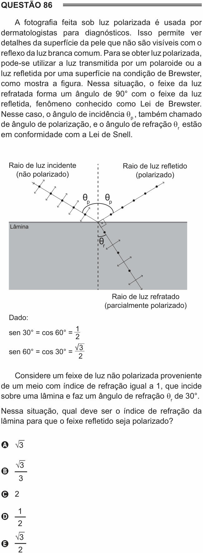 Enunciado da questão 86 de Física do ENEM 2015 PPL