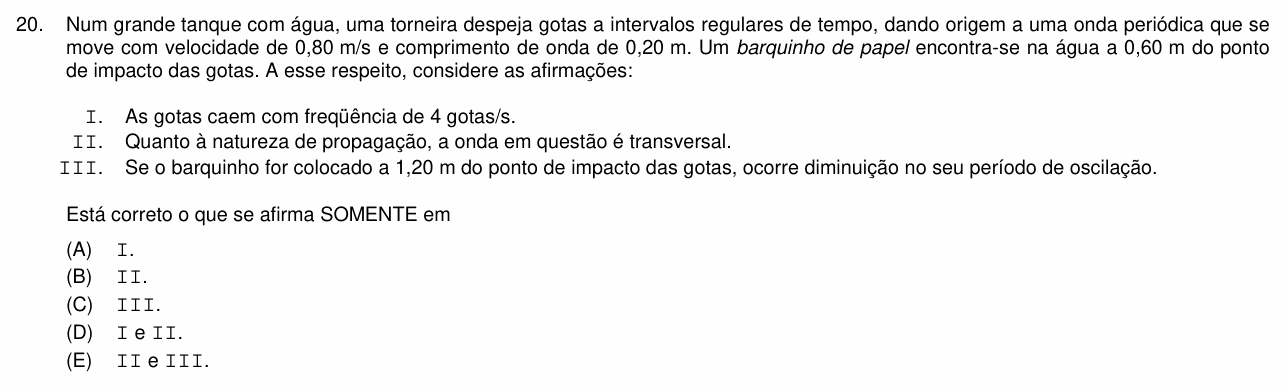 Enunciado da questão 20 de Física do PUC-Campinas 2009