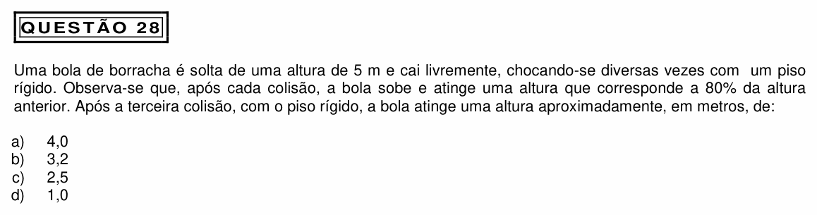 Enunciado da questão 28 de Física do PUC Minas 2013 (Física I)