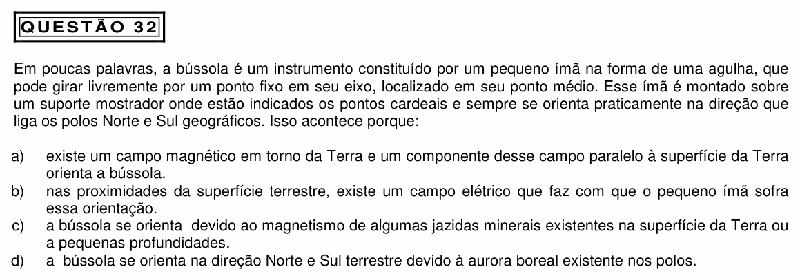 Enunciado da questão 32 de Física do PUC Minas 2013 (Física I)