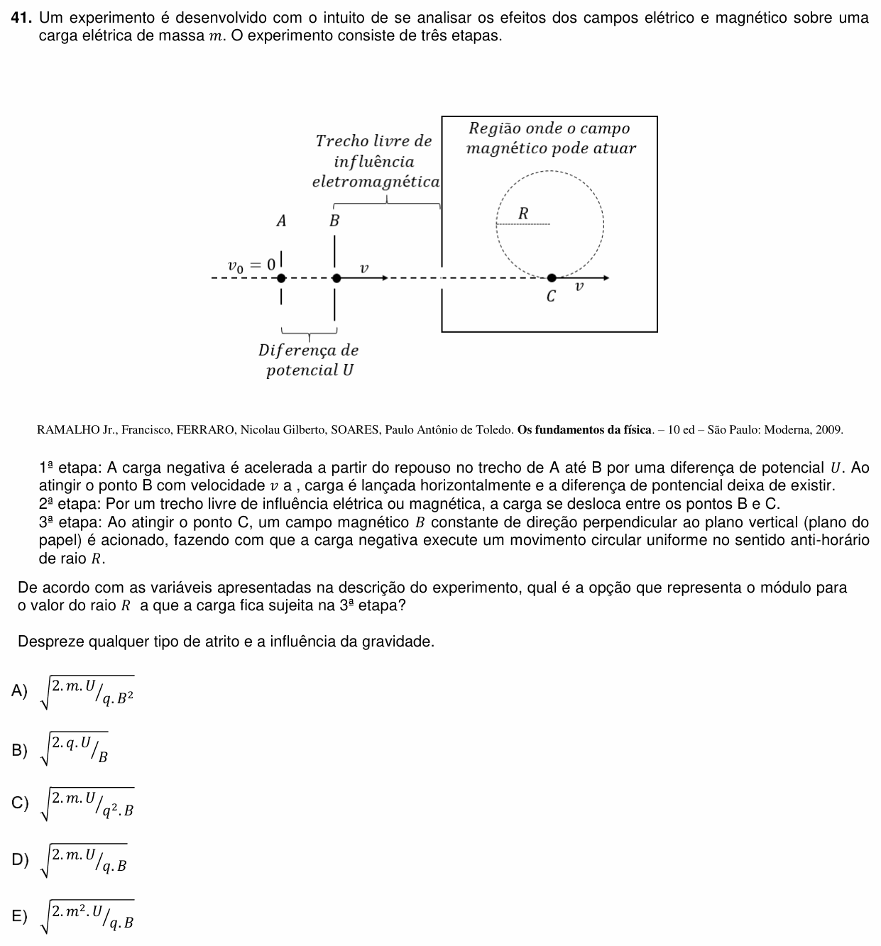 Enunciado da questão 41 de Física do PUC-PR 2020 (Medicina)