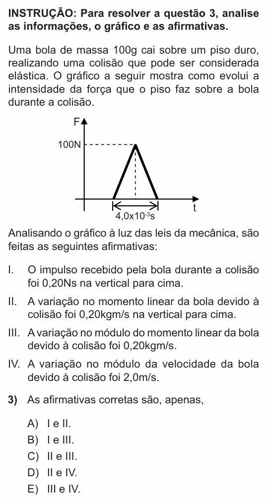 Enunciado da questão 3 de Física do PUC-RS 2012
