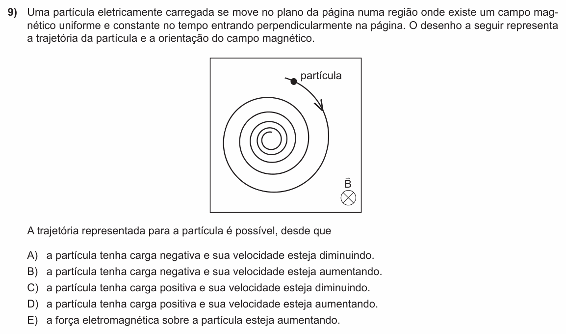 Enunciado da questão 9 de Física do PUC-RS 2012 (inverno)