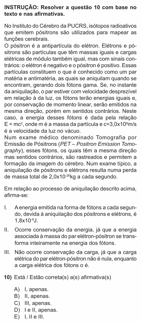 Enunciado da questão 10 de Física do PUC-RS 2013