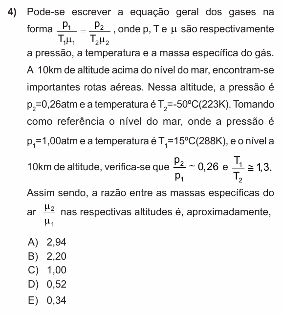 Enunciado da questão 4 de Física do PUC-RS 2013