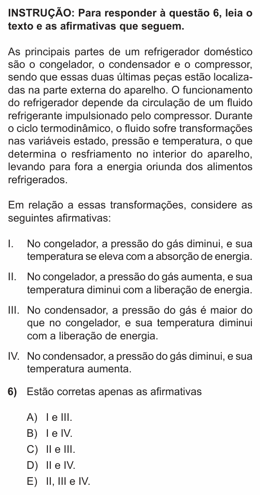 Enunciado da questão 6 de Física do PUC-RS 2015