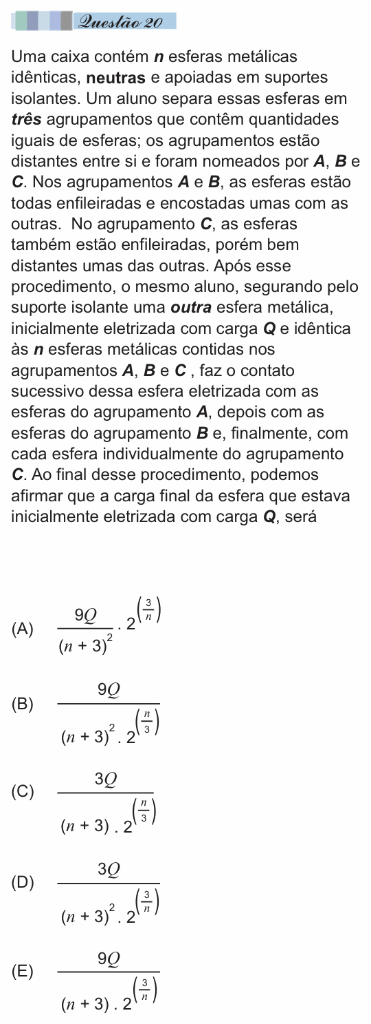 Enunciado da questão 20 de Física do PUC-SP 2014