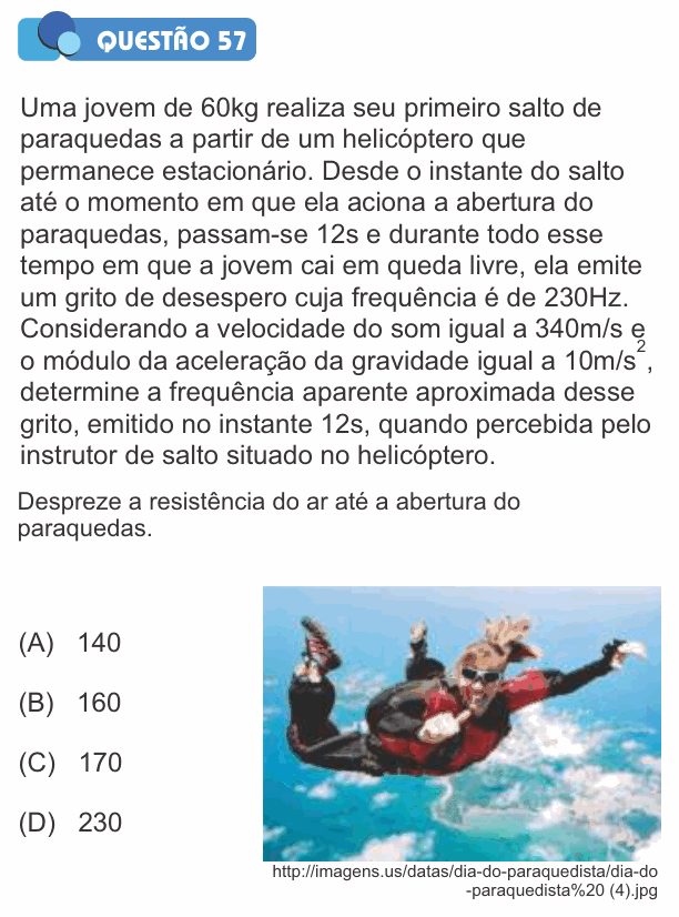 Enunciado da questão 57 de Física do PUC-SP 2016