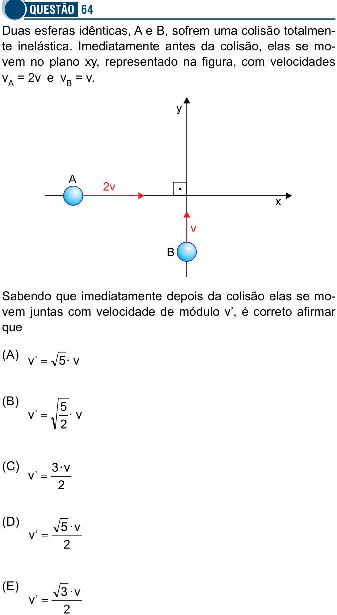 Enunciado da questão 64 de Física do Santa Casa 2018