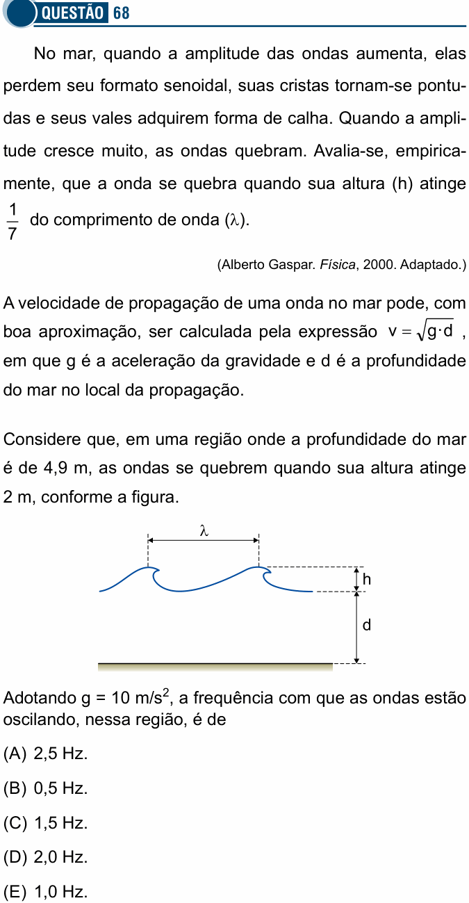 Enunciado da questão 68 de Física do Santa Casa 2018
