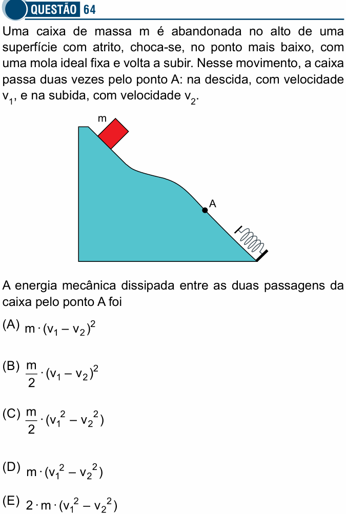 Enunciado da questão 64 de Física do Santa Casa 2019