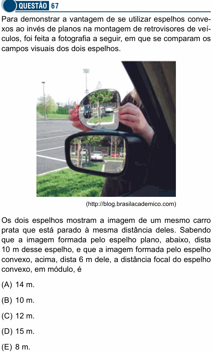 Enunciado da questão 67 de Física do Santa Casa 2019