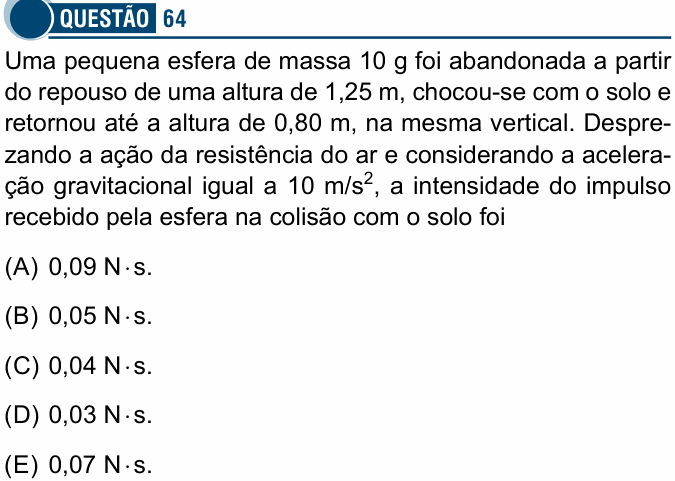 Enunciado da questão 64 de Física do Santa Casa 2020