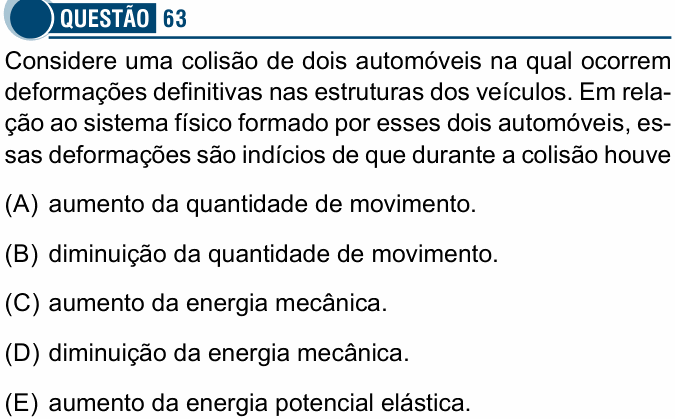 Enunciado da questão 63 de Física do Santa Casa 2024