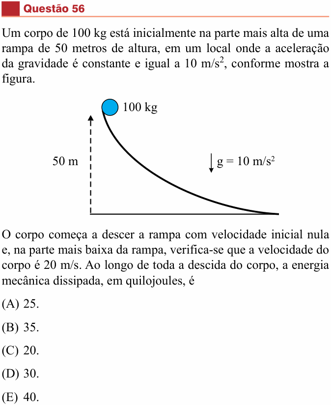 Enunciado da questão 56 de Física do São Camilo 2014