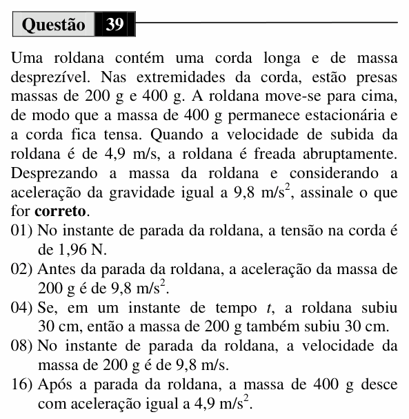 Enunciado da questão 39 de Física do UEM 2010 (Verão)