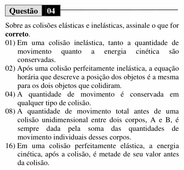 Enunciado da questão 4 de Física do UEM 2011 (Inverno, Conhecimentos Específicos)