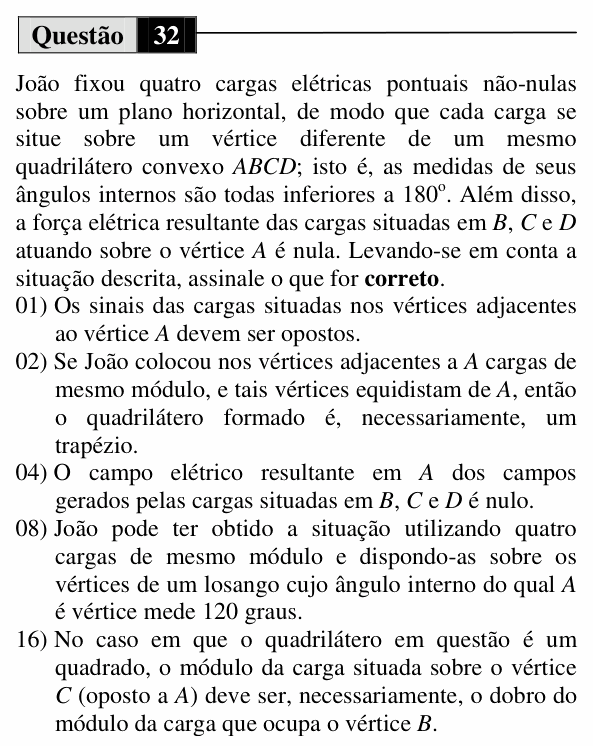 Enunciado da questão 32 de Física do UEM 2011 (Verão)