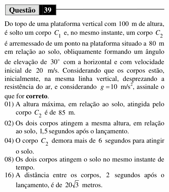 Enunciado da questão 39 de Física do UEM 2011 (Verão)