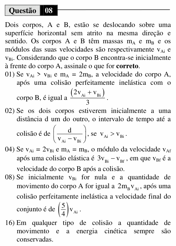 Enunciado da questão 8 de Física do UEM 2012 (Inverno, Conhecimentos Específicos)