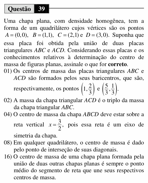 Enunciado da questão 39 de Física do UEM 2013 (Verão)