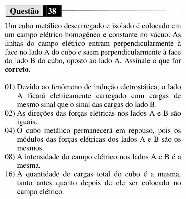 Enunciado da questão 38 de Física do UEM 2014 (Verão)