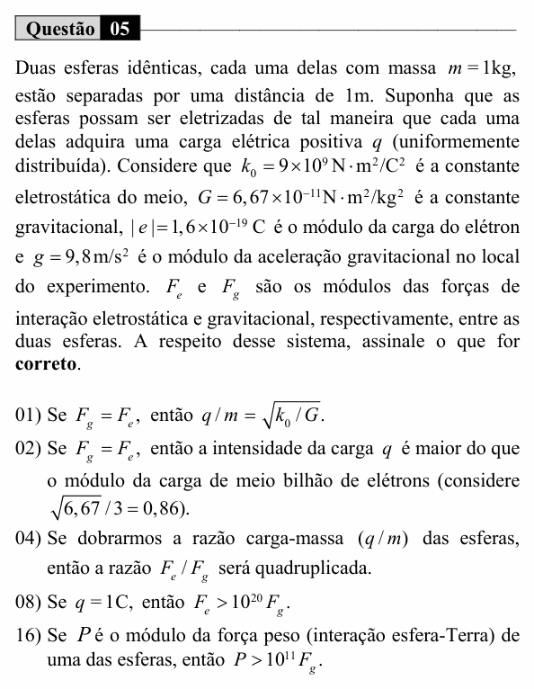Enunciado da questão 5 de Física do UEM 2017 (Inverno, Conhecimentos Específicos)