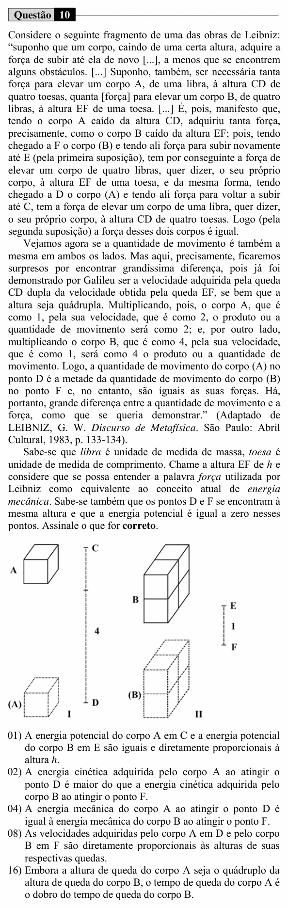 Enunciado da questão 10 de Física do UEM 2018 (Verão, Conhecimentos Específicos)