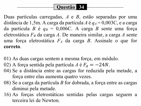 Enunciado da questão 34 de Física do UEM 2021 (PAS, etapa 3, Conhecimentos Específicos)