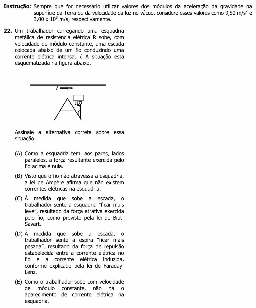 Enunciado da questão 22 de Física do UFRGS 2014