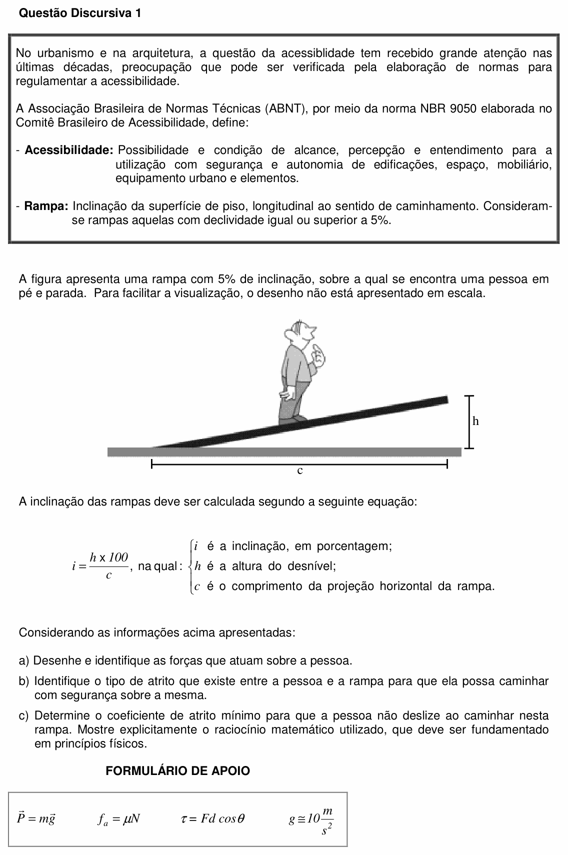 Enunciado da questão 1 de Física do UFSC 2011 (discursiva)
