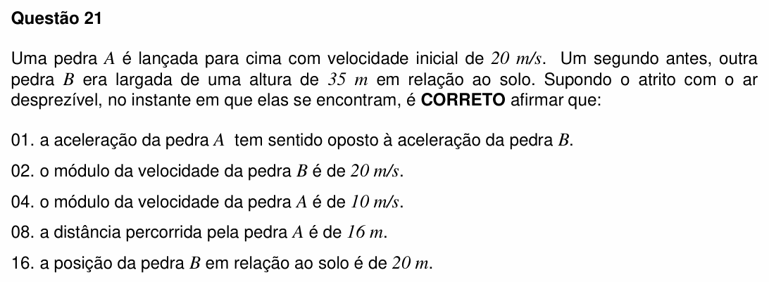 Enunciado da questão 21 de Física do UFSC 2011