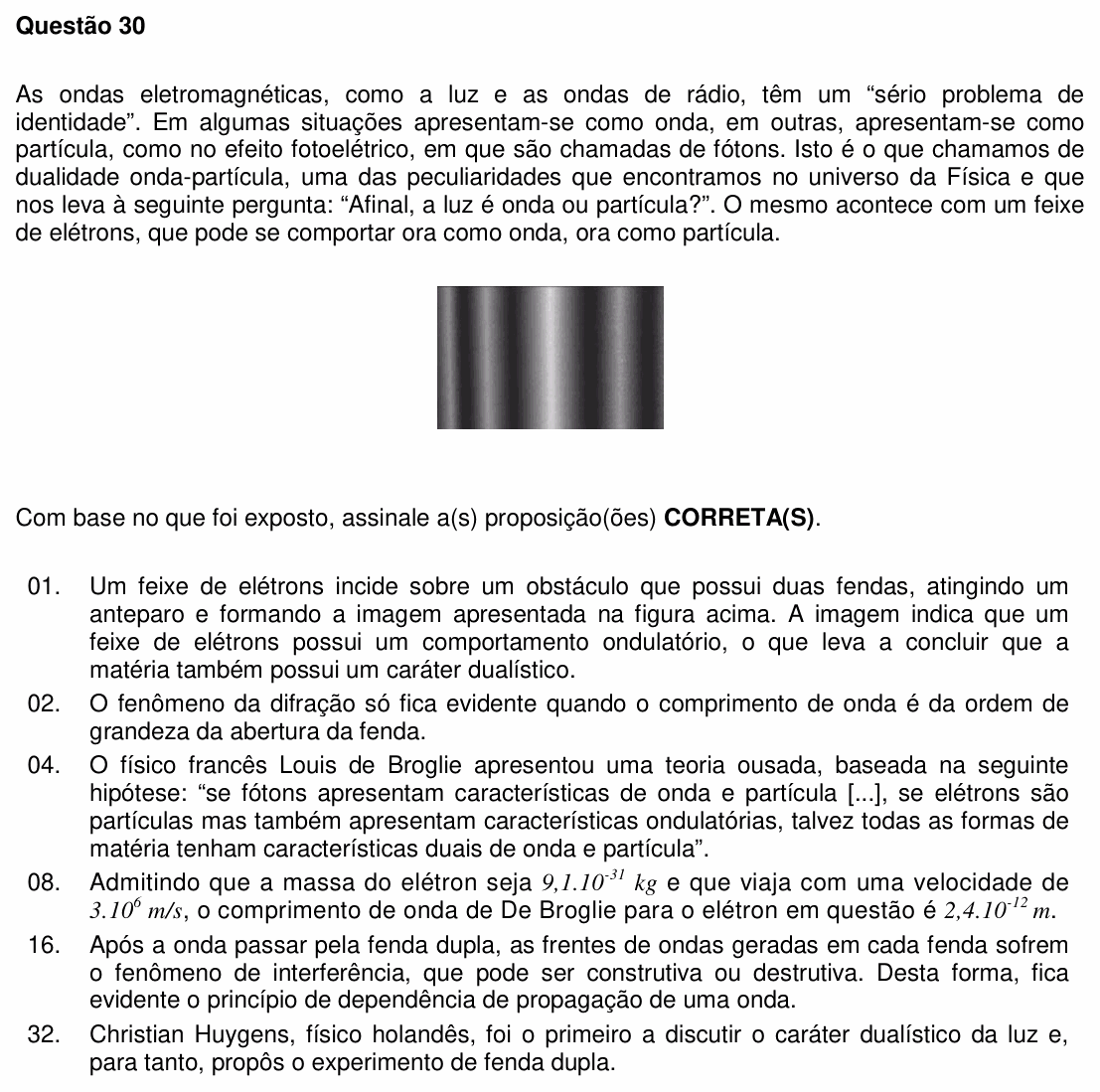 Enunciado da questão 30 de Física do UFSC 2014