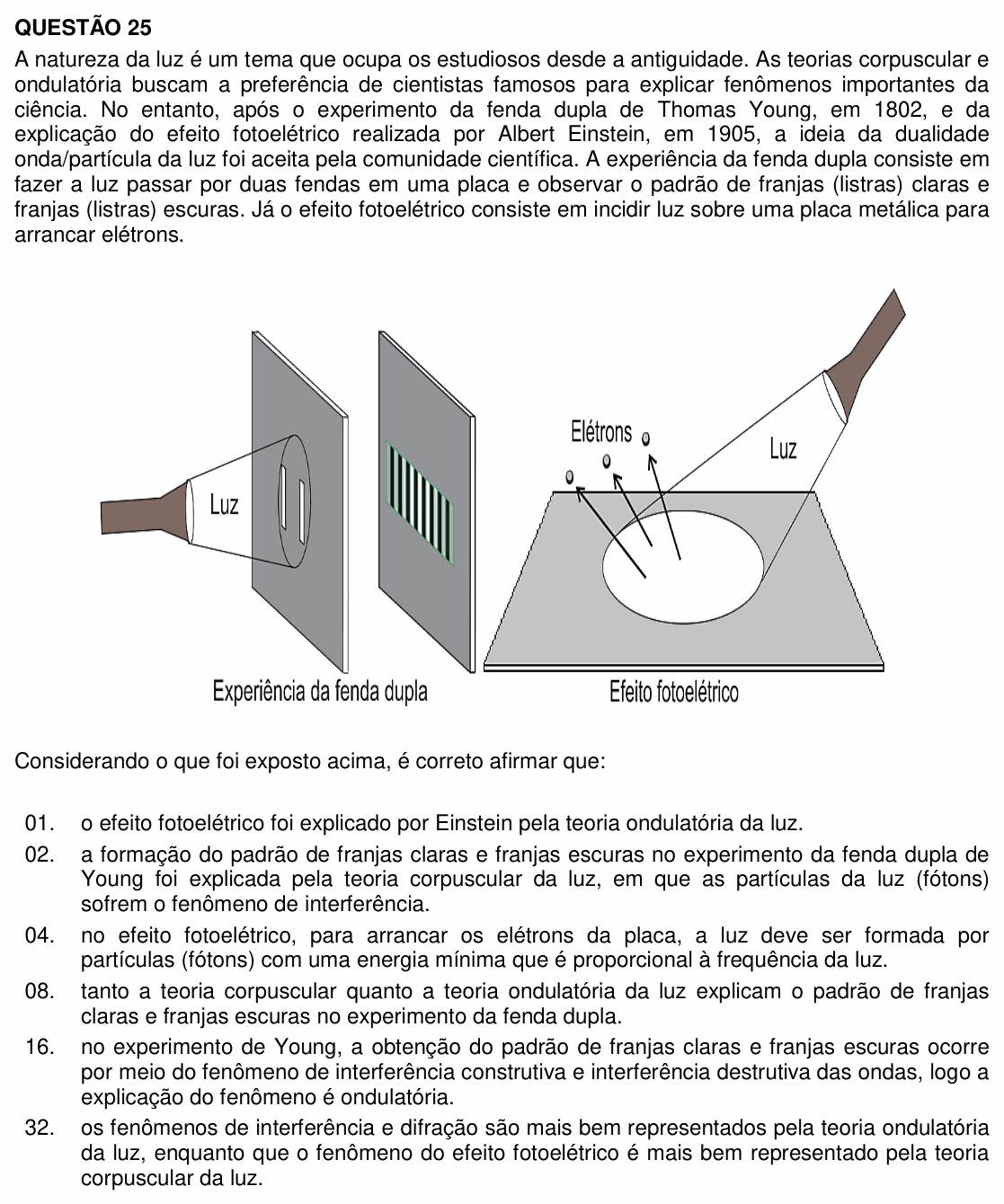 Enunciado da questão 25 de Física do UFSC 2017